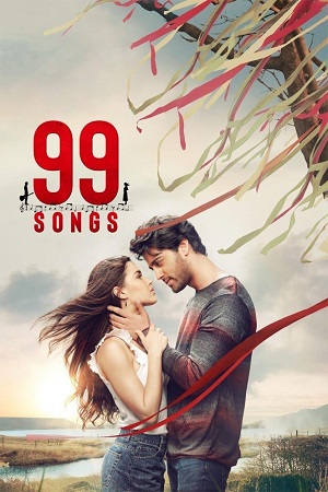 Download 99 Songs (2019) Hindi Full Movie