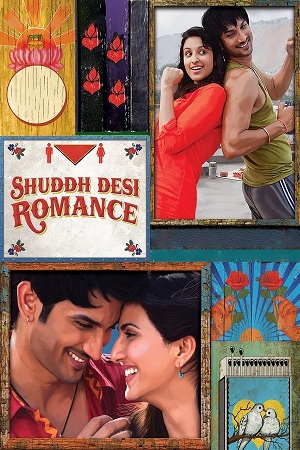 Download Shuddh Desi Romance (2013) Blu-Ray {Hindi DD5.1} Full Movie 480p [400MB] | 720p [1.1GB] | 1080p [2.5GB]