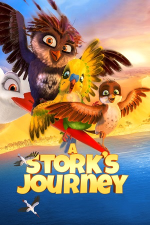Download A Stork’s Journey (2017) Dual Audio {Hindi-English} BluRay 480p [300MB] | 720p [950MB] | 1080p [2GB]