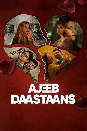 Download Ajeeb Daastaans (2021) Hindi Full Movie NetFlix