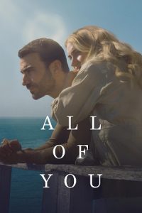 Download All of You (2025) WEB-DL {English With Subtitles} Full Movie 480p [400MB] | 720p [900MB] | 1080p [2.2GB]