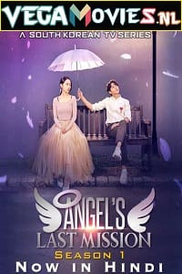 Download Angel’s Last Mission: Love (2019) Season 1 Hindi Dubbed 720p HEVC [350MB] WEB-DL