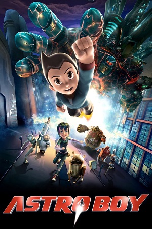 Download Astro Boy (2009) Dual Audio {Hindi-English} BluRay 480p [300MB] | 720p [800MB] | 1080p [2GB]