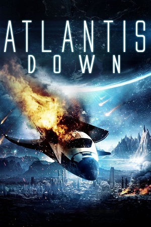 Download Atlantis Down (2010) Blu-ray Dual Audio {Hindi-English} 480p [300MB] | 720p [830MB] | 1080p [1.8GB]