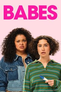Download Babes (2024) Blu-Ray Dual Audio {Hindi-English} 480p [370MB] | 720p [1GB] | 1080p [2.1GB]