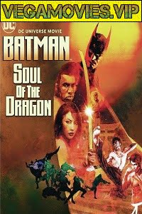 Download Batman: Soul of the Dragon (2021) WEB-DL English Movie 480p [250MB] | 720p [550MB]