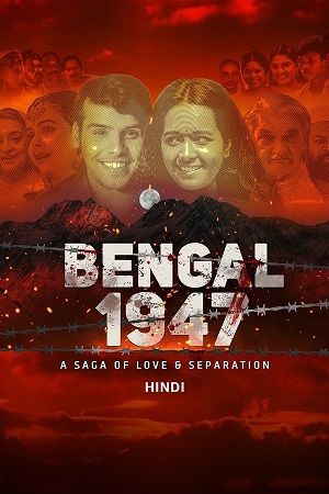 Download Bengal 1947 (2024) AMZN WEB-DL {Hindi DD5.1} Full Movie 480p [450MB] | 720p [1.3GB] | 1080p [2.7GB]