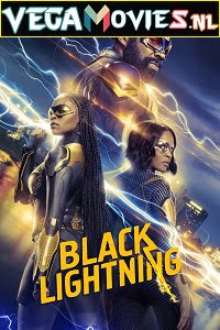 Download Black Lightning (Season 1 – 4) [S04E12 Added] English With Subtitles 480p150MB | 720p [320MB]