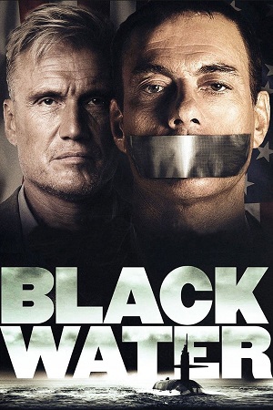 Download Black Water (2018) Dual Audio {Hindi-English} BluRay 480p [350MB] | 720p [950MB] | 1080p [2GB]