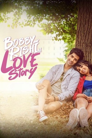 Download Bobby Aur Rishi Ki Love Story (2025) Hindi Full Movie WEB-DL 480p [370MB] | 720p [850MB] | 1080p [2GB]
