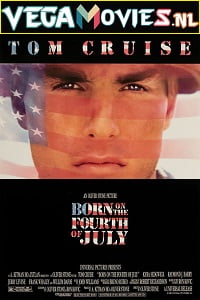 Download Born On The Fourth Of July (1989) Dual Audio {Hindi-English} 480p [400MB] | 720p [1GB]