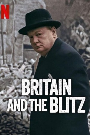Download Britain and the Blitz (2025) WEB-DL Dual Audio {Hindi-English} 480p [280MB] | 720p [670MB] | 1080p [1.5GB]