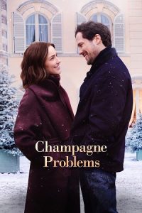 Download Champagne Problems (2025) WEB-DL Dual Audio {Hindi-English} 480p [340MB] | 720p [1.1GB] | 1080p [2.3GB]