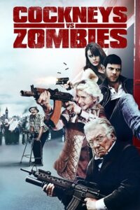Download Cockneys vs Zombies (2012) Blu-Ray Dual Audio {Hindi-English} 480p [300MB] | 720p [800MB] | 1080p [1.8GB]