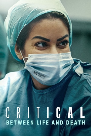 Download Critical: Between Life and Death (2025) Season 1 Dual Audio {Hindi-English} Series 480p | 720p | 1080p WEB-DL