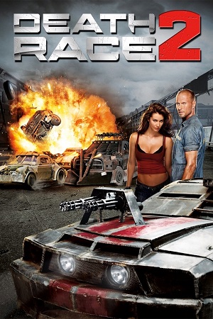 Download Death Race 2 (2010) Dual Audio {Hindi-English} BluRay 480p [300MB] | 720p [1GB] | 1080p [2.2GB]