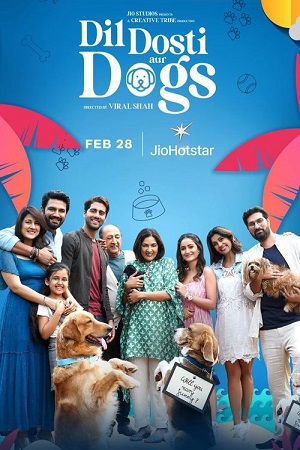Download Dil Dosti Aur Dogs (2025) Hindi Full Movie WEB-DL 480p [350MB] | 720p [850MB] | 1080p [2GB]