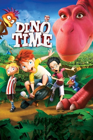 Download Dino Time (2012) Dual Audio {Hindi-English} BluRay 480p [300MB] | 720p [800MB] | 1080p [2GB]