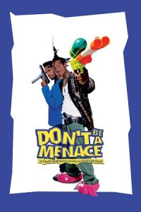 Download Don’t Be a Menace to South Central While Drinking Your Juice in the Hood (1996) Dual Audio {Hindi-English}