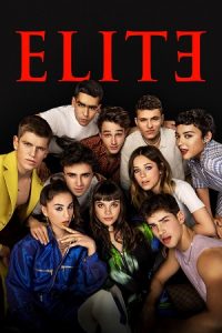 Download [18+] Elite (Season 1 – 5) Dual Audio {Hindi-English} Netflix WEB Series