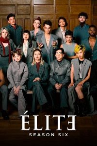 Download [18+] Elite – Netflix Original (2022) Season 6 Dual Audio {Hindi-English}