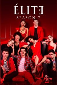Download [18+] Elite – Season 7 (2023) Multi-Audio {Hindi-English-Spanish} Netflix Original Series