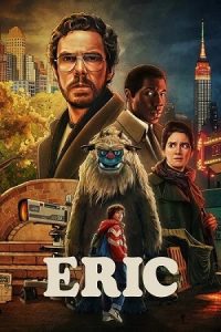 Download Eric (2024) Season 1 NetFlix Dual-Audio {Hindi-English} WEB-Series