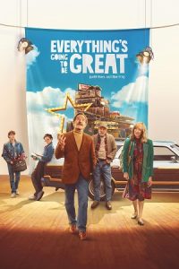 Download Everythings Going to Be Great (2025) Dual Audio {Hindi-English} AMZN WEB-DL 480p [350MB] | 720p [1.1GB] | 1080p [2.1GB]