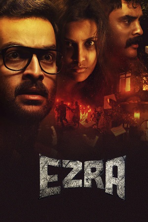 Download Ezra (2017) Dual Audio [Hindi + Malayalam] WeB-DL 480p [500MB] | 720p [1.4GB] | 1080p [3GB]