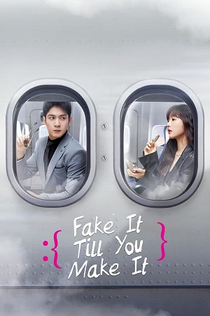 Download Fake It Till You Make It (Season 1) Dual Audio {Hindi-Chinese} Series 480p 720p & 1080p WEB-DL
