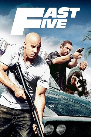 Download Fast Five (2011) Blu-ray Dual Audio {Hindi-English} 480p [450MB] | 720p [1.1GB] | 1080p [3.2GB] | 2160p [4K]