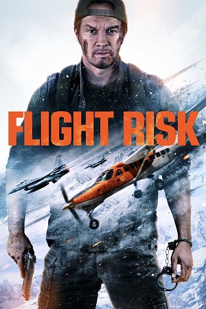 Download Flight Risk (2025) Blu-Ray Dual Audio {Hindi-English} 480p [430MB] | 720p [970MB] | 1080p [2.7GB]