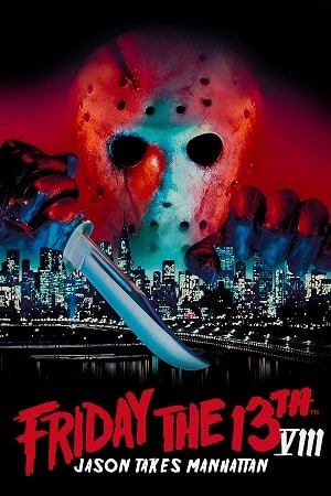 Download Friday the 13th Part VIII: Jason Takes Manhattan (1989) {English with Subtitles} Full Movie WEB-DL 480p [400MB] | 720p [800MB] | 1080p [2GB]