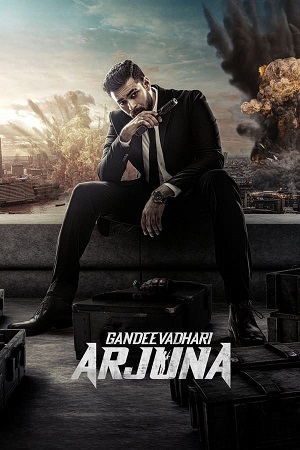 Download Gandeevadhari Arjuna (2023) HQ Dubbed 2.0 [Hindi + Telugu] WeB-DL 480p [450MB] | 720p [1.2GB] | 1080p [2.6GB]