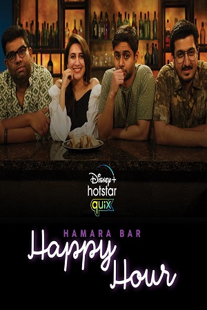 Download Hamara Bar Happy Hour (2021) Season 1 Hindi Complete Disney+ Series 480p | 720p HDRip
