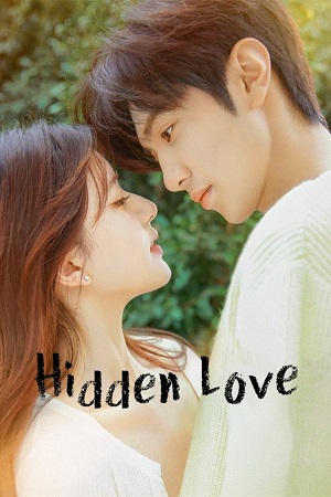 Download Hidden Love (Season 1) S01E02Added Dual Audio {Hindi-Chinese} Series 480p 720p & 1080p WEB-DL