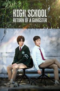 Download High School Return of a Gangster (Season 1) Dual Audio {Hindi-Korean} K-Drama Series &