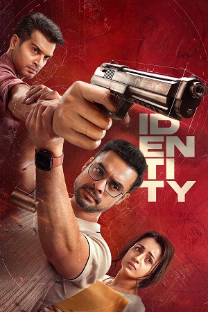 Download Identity (2025) WEB-DL ORG. Dual Audio [Hindi – Malayalam] Full Movie 480p [520MB] | 720p [1.3GB] | 1080p [2.9GB]