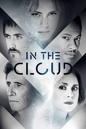 Download In the Cloud (2018) WEB-DL Dual Audio {Hindi-English} 480p [315MB] | 720p [1GB] | 1080p [1.7GB]