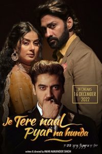 Download Je Tere Naal Pyar Na Hunda (2022) Punjabi HDRip Full Movie 480p [410MB] | 720p [1.1GB] | 1080p [2.3GB]