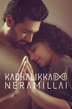 Download Kadhalikka Neramillai (2025) Dual Audio {Hindi + Tamil} WEB-DL 480p [520MB] | 720p [1.3GB] | 1080p [3GB]
