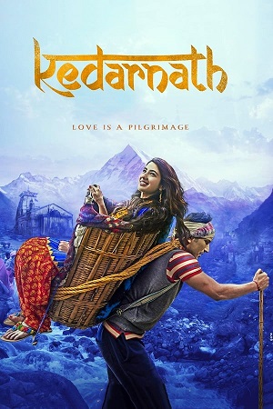 Download Kedarnath (2018) Hindi WEB-DL Full Movie 480p [300MB] | 720p [1GB] | 1080p [2GB]