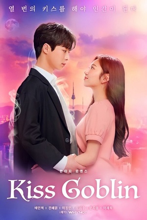 Download Kiss Goblin (Season 1) Hindi ORG. Dubbed [Korean – Drama] WEB Series 480p | 720p | 1080p WEB-DL