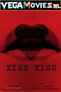 Download Kiss Kiss (2019) Hindi Dubbed Full Movie 480p [300MB] | 720p [850MB]