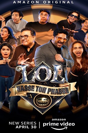 Download LOL – Hasse Toh Phasse (2021) Season 1 Hindi Complete Amazon Prime WEB Series 480p | 720p HDRip