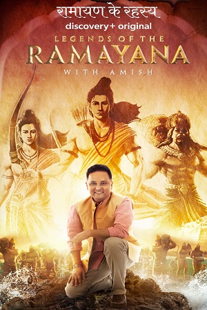 Download Legends of the Ramayana with Amish (2022) Season 1 Hindi Complete [Discovery+] Series 480p [200MB] | 720p [500MB] HDRip