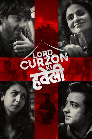 Download Lord Curzon Ki Haveli (2025) Hindi Full Movie HDTC