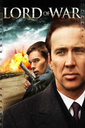 Download Lord Of War (2005) {English with Subtitles} Full Movie BluRay 480p [400MB] | 720p [900MB] | 1080p [2.9GB]