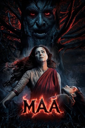 Download Maa (2025) Netflix WEB-DL {Hindi DD5.1} Full Movie 480p [340MB] | 720p [1.3GB] | 1080p [3.3GB] | 2160p 4K