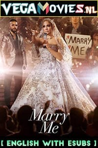 Download Marry Me (2022) {English With ESubs} Full Movie WEB-DL 480p [450MB] | 720p [950MB] | 1080p [1.7GB]